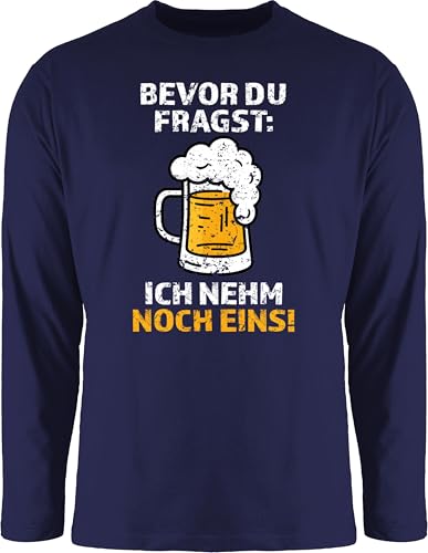 Langarmshirt Herren Langarm - Party & - Bevor du fragst Ich nehm noch eins Bier Geschenk Biertrinker lustig I Bier Sprüche Shirt Vatertag I Biergeschenke I Alkohol I Saufen - 3XL - Navy Blau - Sauf von Shirtracer