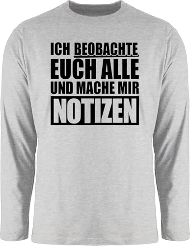Langarmshirt Herren Langarm Shirt - Festival & Konzert - Ich beobachte euch alle - schwarz - L - Grau meliert - Shirts sprüche Festivals Notizen Tshirt mit Spruch konzerte und Mache Longsleeve von Shirtracer
