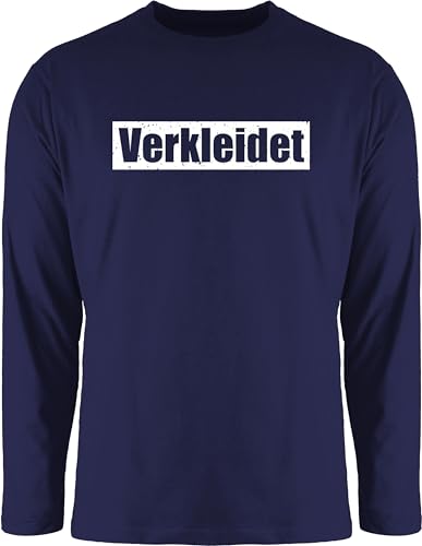 Langarmshirt Herren Langarm Shirt - Karneval & Fasching - Verkleidet Schriftzug - weiß - S - Navy Blau - Faschings Oberteile Karnevals Oberteil faschingsshirt fassenacht Shirts Karneval-Klamotten von Shirtracer