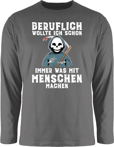 Langarmshirt Herren Langarm Shirt - Sprüche Statement Spruch - Beruflich wollte ich Schon Immer was mit Menschen Machen weiß - L - Dunkelgrau - t sprueche böse Tshirt t-Shirts sprüchen bösen von Shirtracer