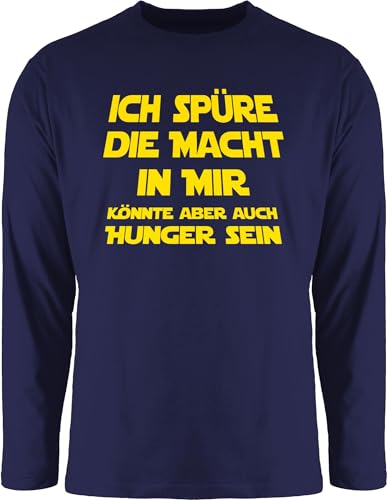 Langarmshirt Herren Langarm Shirt - Sprüche Statement mit - Ich spüre die Macht in Mir könnte Aber auch Hunger Sein I Spruch Hunger - XXL - Navy Blau - t t-Shirts sprueche Tshirt lustige von Shirtracer