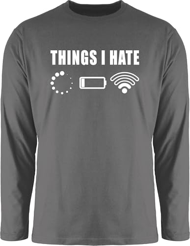 Langarmshirt Herren Langarm Shirt - Sprüche Statement mit Spruch - Things I Hate weiß - L - Dunkelgrau - t t-Shirts sprueche Tshirt lustige sprüchen Longsleeve Mann spruechen Shirts t-Shirt Druck von Shirtracer