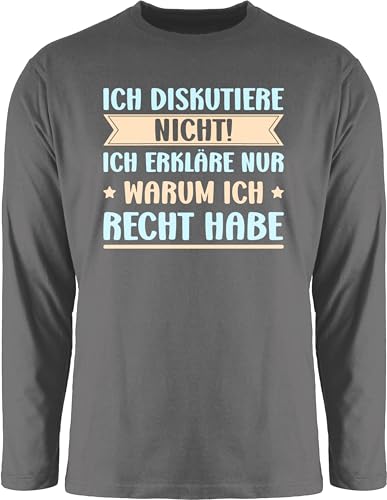 Langarmshirt Herren Langarm Shirt - Statement - Ich diskutiere Nicht ich erkläre dir Warum ich Recht Habe - Lustig Arbeit Kollegen - M - Dunkelgrau - Statements Langarmshirts sprüche bctu005 von Shirtracer