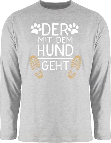 Langarmshirt Herren Langarm Shirt - für - Der mit dem Hund geht - Geschenk Hundebesitzer Hundeliebhaber - L - Grau meliert - t Spruch hundefan gassi Tshirt t-Shirts Hundefans Dog Walker Shirts von Shirtracer