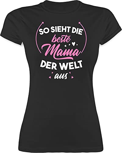 Shirt Damen - So Sieht die Beste Mama der Welt aus rosa/weiß - S - Schwarz - Tshirt muttertagsgeschenke Mum t-Shirt Mutter mom mütter Oberteile Frauen, Muttertag muttertagsgeschenk Oberteil Spass von Shirtracer