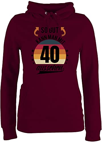 Pullover Damen Hoodie Frauen - 40. Geburtstag - So gut kann Man mit 40 Aussehen - Retro Sonne - schwarz - S - Burgundrot - Geschenk zum Spruch Jahre er jährige Geburtstagsgeschenk jährigen 40.er von Shirtracer