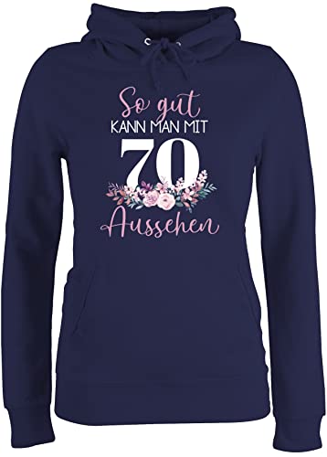 Pullover Damen Hoodie Frauen - 70. Geburtstag - So gut kann Man mit 70 Aussehen - Blumenar"Ran"ge"Ment zum Siebzigsten - Altrosa weiß - L - Navy Blau - 70ste 70ster 70.Geburtstag Jahre te von Shirtracer