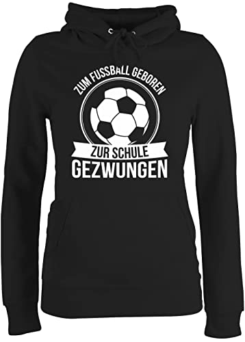 Pullover Damen Hoodie Frauen - WM 2026 - Zum Fußball geboren zur Schule gezwungen - XS - Schwarz - Fussball 1.Schultag Pulli Fussballer um Kapuzenpulli fußballer Einschulung Huddy fu Ball für Pullover Damen Hoodie Frauen - WM 2026 - Zum Fußball geboren zur Schule gezwungen - XS - Schwarz - Fussball 1.Schultag Pulli Fussballer um Kapuzenpulli fußballer Einschulung Huddy fu Ball für von Shirtracer