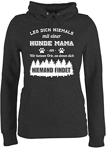 Pullover Damen Hoodie Frauen - Geschenk für Hundebesitzer - Leg Dich Niemals mit Einer Hunde Mama an - S - Anthrazit meliert - Frauchen hundepullover hundefan Dog Mum Pulli lustige sprüche von Shirtracer