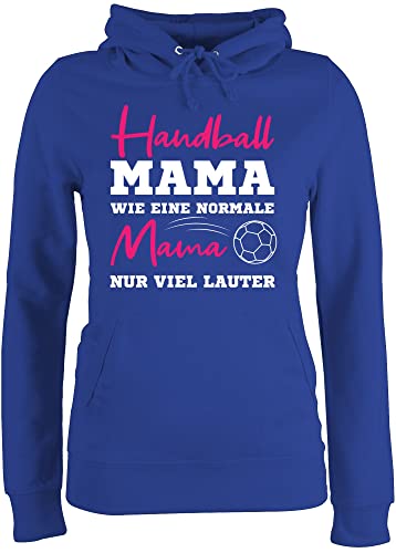 Pullover Damen Hoodie Frauen - Handball Mama wie eine Normale Mama nur viel lauter weiß - XXL - Royalblau - mit sprüchen muttertagsgeschenk personalisiert Mum mom Pulli mutterzagsgeschenke mütter von Shirtracer