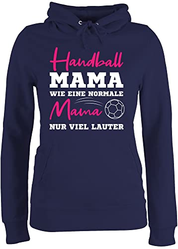 Pullover Damen Hoodie Frauen - Muttertag - Handball Mama wie eine Normale Mama nur viel lauter weiß - S - Navy Blau - schönes muttertagsgeschenk Geschenk Mutter Mamas Surprise von Shirtracer