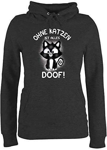 Pullover Damen Hoodie Frauen - Katzenbesitzer Geschenk Katze - Ohne Katzen ist Alles doof! - XS - Anthrazit meliert - für sprüche Hoody Langarm mit Kapuze Hoodies Kapuzen Kapuzenpullover Pulli von Shirtracer