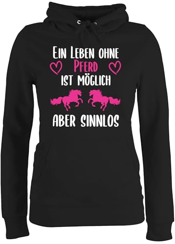 Pullover Damen Hoodie Frauen - Pferde - EIN Leben ohne Pferd ist möglich Aber sinnlos weiß/pink - XS - Schwarz - reitoberteil pferdeliebhaber Pulli pferdepulloverdamen reiten Hoodies reithoodies von Shirtracer