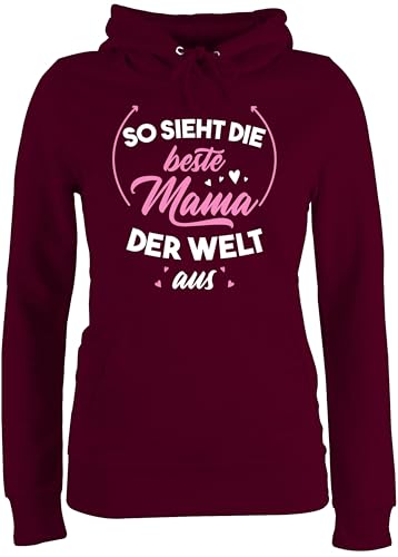 Pullover Damen Hoodie Frauen - So Sieht die Beste Mama der Welt aus rosa/weiß - L - Burgundrot - muttertagsgeschenk personalisiert Mum Kapuzenpullover mutterzagsgeschenke mütter Pulli von Shirtracer