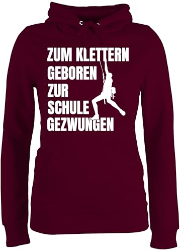 Pullover Damen Hoodie Frauen - Zum Klettern geboren zur Schule gezwungen weiß - M - Burgundrot - Sport Kletter von Shirtracer