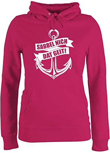 Pullover Damen Hoodie Frauen - Sprüche Statement - Sabbel nich dat geit! - weiß - L - Fuchsia - Statement-Pullover mit Aufschrift geit pullis Statements Anker Pulli sprüchen￼ das hoddys Spruch von Shirtracer