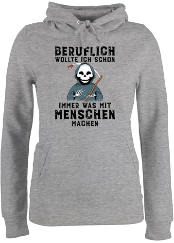 Pullover Damen Hoodie Frauen - Sprüche Statement Spruch - Beruflich wollte ich Schon Immer was mit Menschen Machen - L - Grau meliert - sprüche+Pullover sprueche sensenmann Pulli Frau sprüchen von Shirtracer