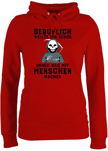 Pullover Damen Hoodie Frauen - Sprüche Statement Spruch - Beruflich wollte ich Schon Immer was mit Menschen Machen - L - Rot - sprüche+Pullover sprueche sensenmann Pulli Frau sprüchen bösen von Shirtracer