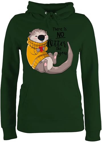 Pullover Damen Hoodie Frauen - Sprüche Statement - There is no Otter Like You I Otter Geschenk - M - Dunkelgrün - Geschenke mit ottern Statement-Pullover Statements seeotter Kadin kiyafetleri von Shirtracer