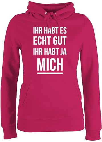 Pullover Damen Hoodie Frauen - Statement - Ihr habt es echt gut Ihr habt ja Mich Lustiges Kollegen Spruch Witzigen Sprüchen Arbeit - S - Fuchsia - Statements sprüche Pullover Damen Hoodie Frauen - Statement - Ihr habt es echt gut Ihr habt ja Mich Lustiges Kollegen Spruch Witzigen Sprüchen Arbeit - S - Fuchsia - Statements sprüche von Shirtracer