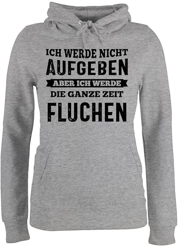 Pullover Damen Hoodie Frauen - Wandern Laufen Joggen Zubehör - Ich werde Nicht aufgeben, Aber ich werde die ganze Zeit fluchen - schwarz - L - Grau meliert - Kapuzenpulli mit Spruch Laufsport von Shirtracer