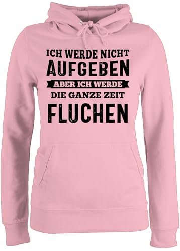 Pullover Damen Hoodie Frauen - Wandern Laufen Joggen Zubehör - Ich werde Nicht aufgeben, Aber ich werde die ganze Zeit fluchen - schwarz - XXL - Hellrosa - Kapuzenpulli mit Spruch Laufsport von Shirtracer