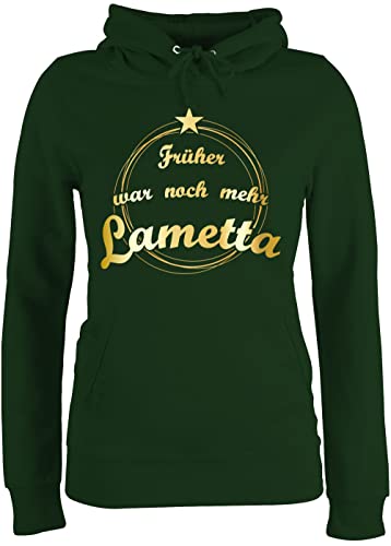 Pullover Damen Hoodie Frauen - Weihnachten Geschenke Christmas Bekleidung - Früher war noch mehr Lametta - XL - Dunkelgrün - weihnachtshoodies weinachs pullis festlicher Pulli weihnachtlicher von Shirtracer