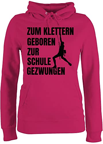 Pullover Damen Hoodie Frauen - Zum Klettern geboren zur Schule gezwungen - XS - Fuchsia - Sport Kletter Pulli von Shirtracer