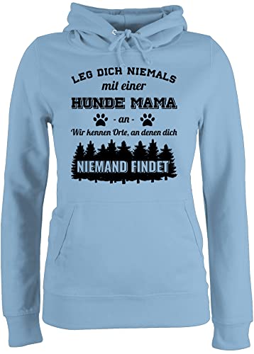 Pullover Damen Hoodie Frauen - für Hundebesitzer - Leg Dich Niemals mit Einer Hunde Mama an - Geschenk Hundebesitzerin - XL - Hellblau - Hoody Kapuze hundepullover hundefan Dog Mum Oberteile von Shirtracer