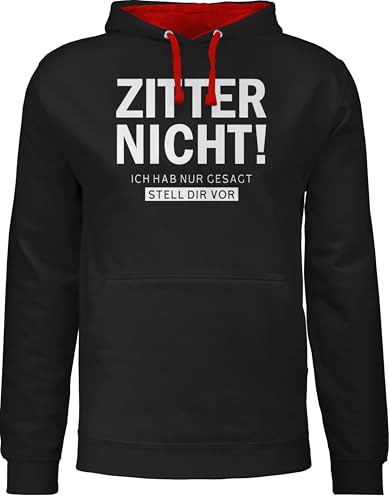 Pullover Herren Frauen Hoodie Kontrast zweifarbig - Sprüche Statement - Zitter nicht - Ich hab gesagt stell dir vor - XS - Schwarz/Rot - lustige mit aufschrift zittern hoodies damen statements Pullover Herren Frauen Hoodie Kontrast zweifarbig - Sprüche Statement - Zitter nicht - Ich hab gesagt stell dir vor - XS - Schwarz/Rot - lustige mit aufschrift zittern hoodies damen statements von Shirtracer