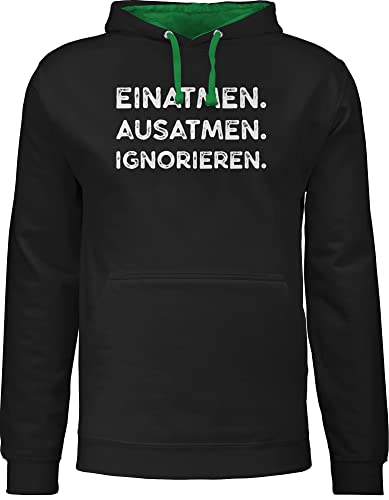 Shirtracer Pullover Herren Frauen Hoodie Kontrast zweifarbig - Sprüche Statement mit Spruch - Einatmen Ausatmen Ignorieren weiß - XS - Schwarz/Grün - Spruch. Pulli männer spruche Damen von Shirtracer