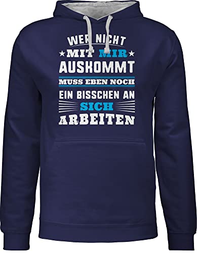 Pullover Herren Frauen Hoodie Kontrast zweifarbig - Sprüche Statement Spruch - Wer mit Mir Nicht auskommt - blau - L - Navy Blau/Grau meliert - muss an Sich Arbeiten Hoodies sprüche, Arbeit von Shirtracer