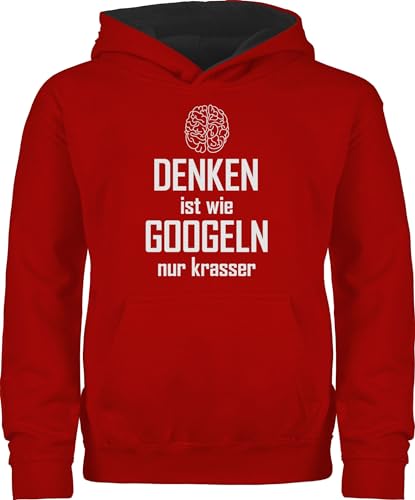 Shirtracer Pullover Kinder Hoodie Jungen Mädchen - Statement Sprüche - Denken ist wie Googeln nur krasser - 140 (9/11 Jahre) - Rot/Schwarz - Pulli mit sprüchen Spruch Nerd Hoody spruche googlen von Shirtracer
