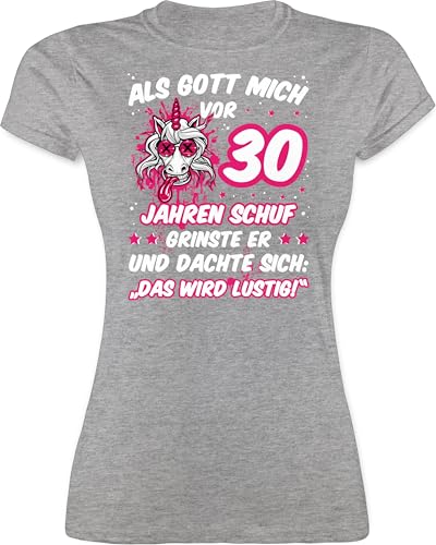 Shirt Damen - 30. Geburtstag - Als Gott Mich vor 30 Jahren Schuf grinste er - Verrücktes lustiges Einhorn - L - Grau meliert - Tshirt Jahre 30th Birthday Woman t-Shirt 30.Geburtstag von Shirtracer
