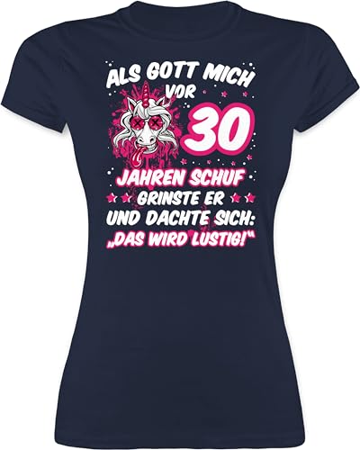 Shirt Damen - 30. Geburtstag - Als Gott Mich vor 30 Jahren Schuf grinste er - Verrücktes lustiges Einhorn - L - Navy Blau - lustige+30er+Geschenke Tshirt Outfit dreißig 30+Geburtstag+Tshirt von Shirtracer