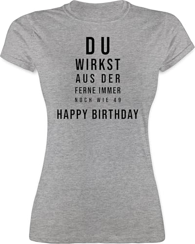 Shirt Damen - 50. - Du wirkst aus der Ferne Immer noch wie 49 | Happy Birthday 50 Jahre | Geschenke 50 Geburtstag Geschenk | - M - Grau meliert - Motto t-Shirt 50.Geburtstag Frauen 50er Tshirt von Shirtracer
