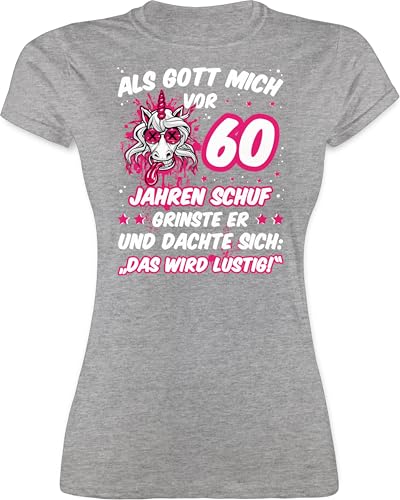Shirt Damen - 60. Geburtstag - Als Gott Mich vor 60 Jahren Schuf grinste er - Verrücktes lustiges Einhorn - L - Grau meliert - Outfit zum 60.Geburtstag 60-Geburtstag Funshirts für Frauen von Shirtracer