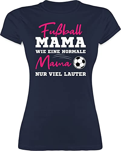 Shirt Damen - Fußball Mama - Wie eine Normale Mama nur viel lauter I Frauen Fußball Mütter - XL - Navy Blau - Fussball t Shirts Fuer Mutter ich Bin Tshirt mädchen Mutti sprüche t-schirt von Shirtracer