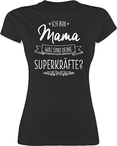 Shirt Damen - Ich Bin Mama - was sind Deine Superkräfte - S - Schwarz - muttertagsgeschenk besonders muttertagsgeschenke Mum super mom Tshirt werdene Mutter Geschenk motherday Gift mütter von Shirtracer