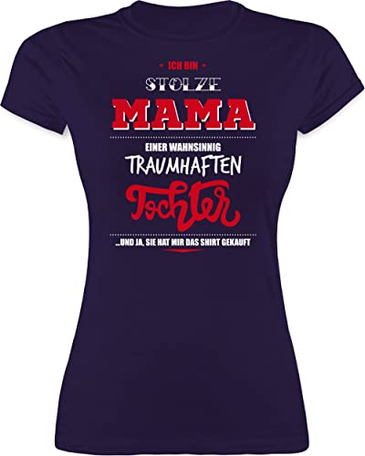 Shirt Damen - Ich Bin stolze Mama Einer wahnsinnig traumhaften Tochter - XXL - Lila - muttertagsgeschenk Oberteil muttertagsgeschenke Mum Statement Tshirt t Mutter t-Shirt mom mütter Kind von Shirtracer