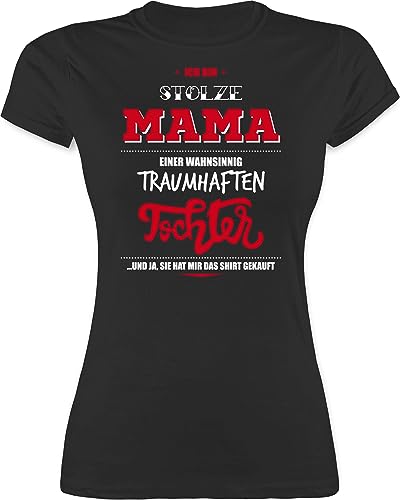 Shirt Damen - Ich Bin stolze Mama Einer wahnsinnig traumhaften Tochter - XXL - Schwarz - muttertagsgeschenk Oberteil muttertagsgeschenke Mum Statement Tshirt t Mutter t-Shirt mom mütter Kind von Shirtracer