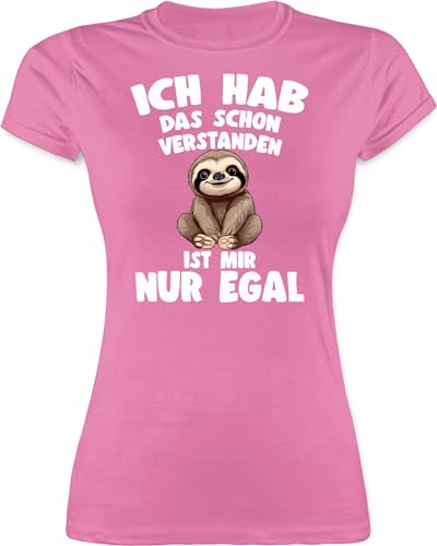 Shirt Damen - Ich hab das Schon verstanden ist Mir nur egal Lustiger Spruch Faultier - S - Rosa - lustige sprüche t Shirts Habe Tshirt t-Shirt von Shirtracer