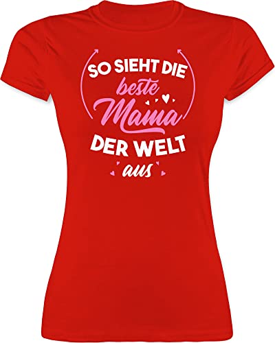 Shirt Damen - Muttertag - So Sieht die Beste Mama der Welt aus rosa/schwarz - S - Rot - muttertags Tshirt muttertagsgeschenk t-Shirt sprüche t-Shirts mittertagsgeschenk Funshirts für Frauen t von Shirtracer