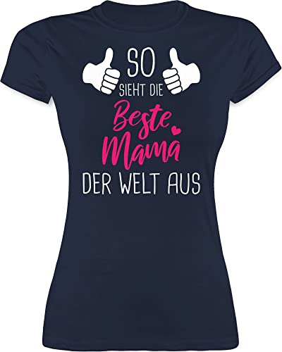 Shirt Damen - Muttertag - So Sieht die Beste Mama der Welt aus mit Daumen weiß - L - Navy Blau - muttertagsgeschenk für mütter witzige muttertagsgeschenke Geschenke Mutter Vater Tag von Shirtracer