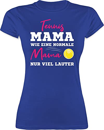 Shirt Damen - Tennis Mama wie eine Normale Mama nur viel lauter weiß - M - Royalblau - mom Mutter Tshirt Muttertag 2024 t mütter Mum Mami Mutti Mommy muttertagsgeschenk muttertagsgeschenke von Shirtracer