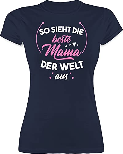 Shirt Damen - So Sieht die Beste Mama der Welt aus rosa/weiß - L - Navy Blau - Tshirt muttertagsgeschenke Mum t-Shirt Mutter muttertagsgeschenk mütter Oberteile motherday Gift Muttertag Oberteil von Shirtracer