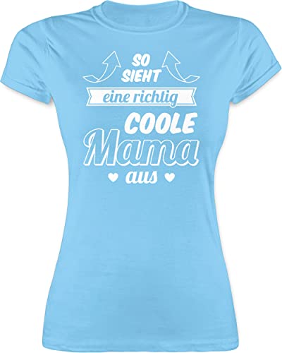 Shirt Damen - So Sieht eine richtig Coole Mama aus - M - Hellblau - t-Shirts Frauen Weihnachts Geschenke Muttertag 2024 Tshirt Frau Geschenk von Kind für Mami t Shirts Kindern Tag Tshirts die von Shirtracer