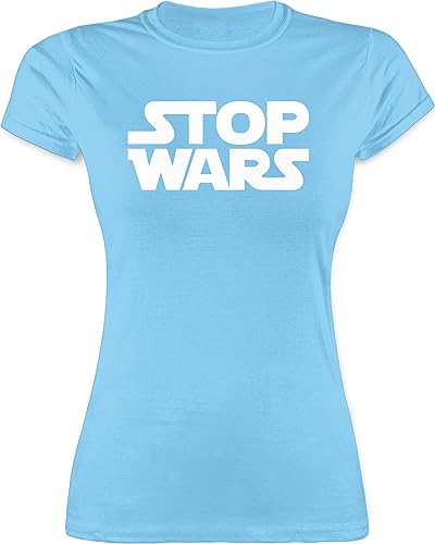 Shirt Damen - Sprüche Statement - Stop Wars weiß - L - Hellblau - Funshirts Statements Shirts mit Aufschrift Tshirt Spruch t-Shirt t von Shirtracer