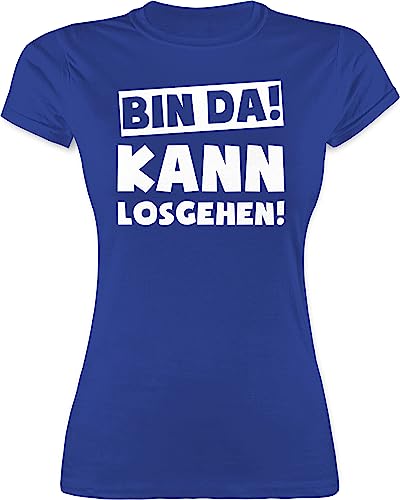 Shirt Damen - Sprüche Statement mit Spruch - Bin da kann losgehen - XL - Royalblau - Tshirt Shirts t Frauen t-Shirt lustig lustigen sprüchen Girlie Party witzige t-Shirts lustige für von Shirtracer