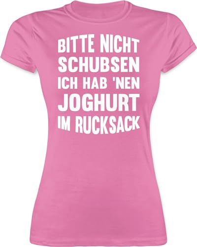 Shirt Damen - Sprüche Statement mit Spruch - Bitte Nicht schubsen ich hab NEN Joghurt im Rucksack - M - Rosa - t Frauen Tshirt sprüchen lustige t-Shirts lustig sprüche-Shirt Shirts lustigen von Shirtracer